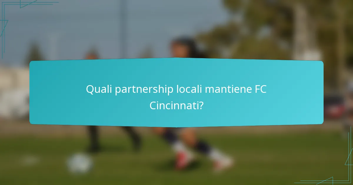 Quali partnership locali mantiene FC Cincinnati?